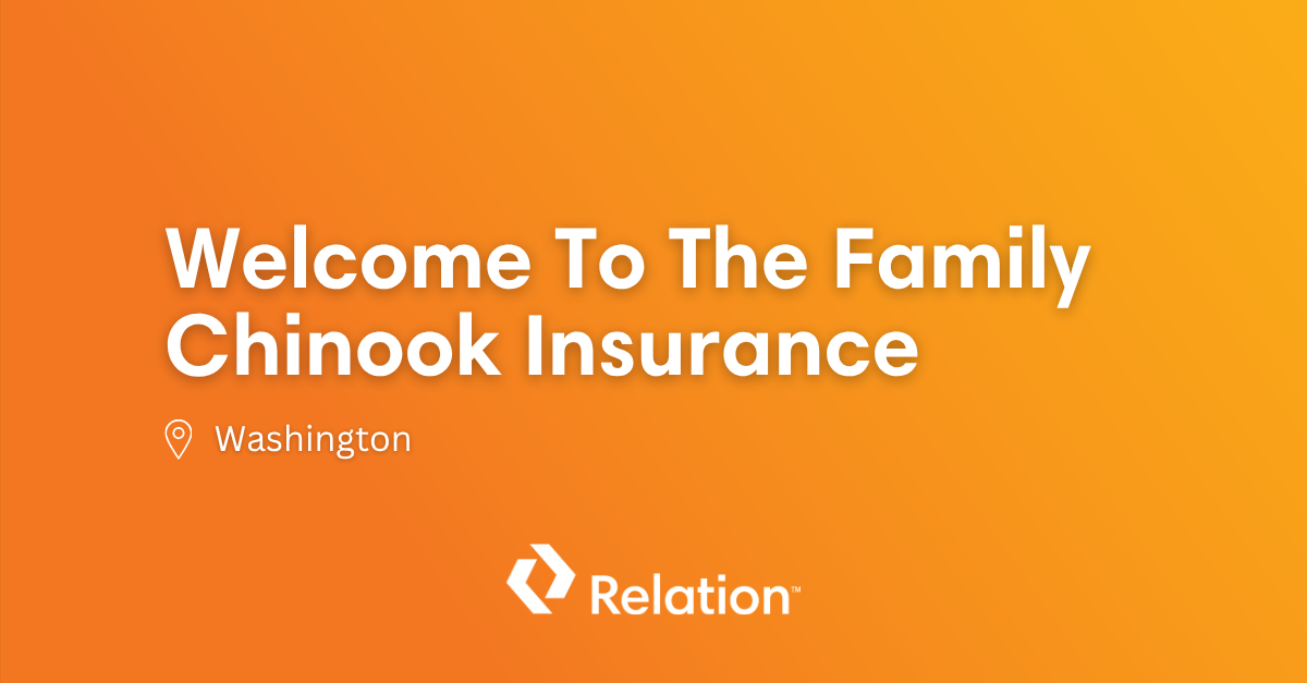Relation Insurance Acquires Chinook Insurance Group