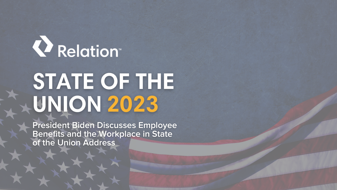 2023 State of the Union Employee Benefits and the Workplace