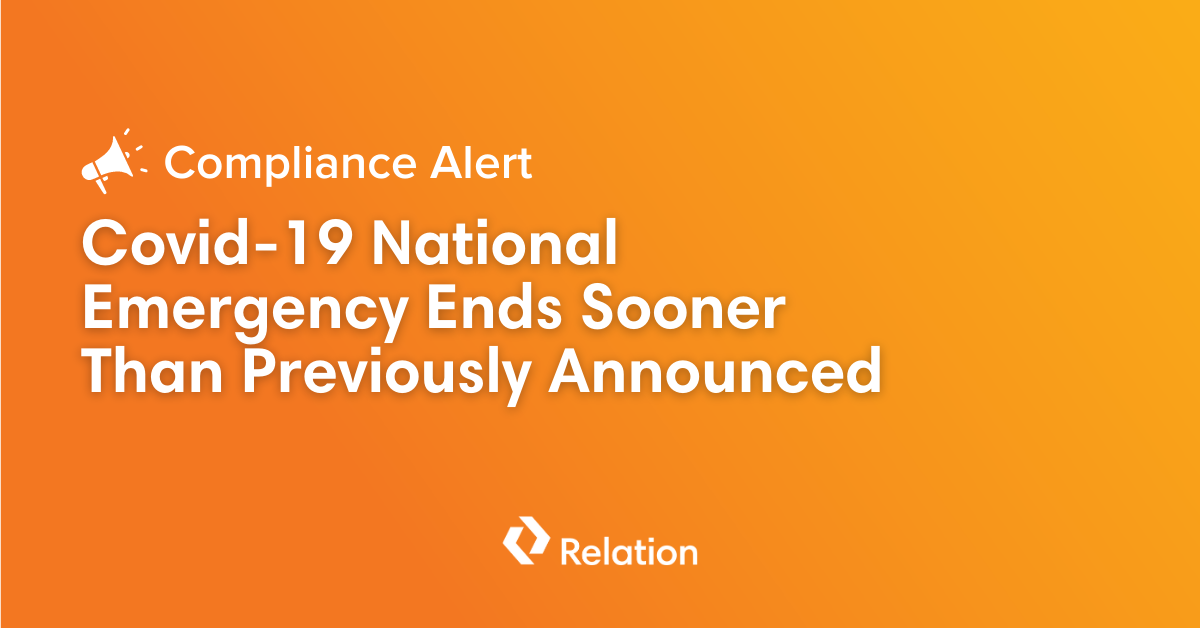Covid-19 National Emergency Ends Sooner Than Previously Announced